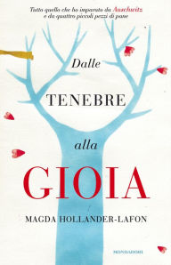 Title: Dalle tenebre alla gioia, Author: Magda Hollander-Lafon
