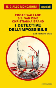 Title: I detective dell'impossibile (Il Giallo Mondadori), Author: Christianna Brand