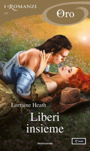 Title: Liberi insieme (I Romanzi Oro), Author: Lorraine Heath