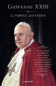 Title: Le parole dell'anima, Author: Giovanni XXIII