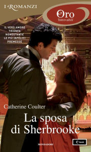 Title: La sposa di Sherbrooke (I Romanzi Oro), Author: Catherine Coulter