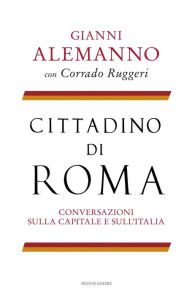 Title: Cittadino di Roma, Author: Gianni Alemanno