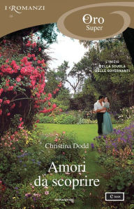 Title: Amori da scoprire (I Romanzi Oro), Author: Christina Dodd