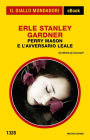 Perry Mason e l'avversario leale (Il Giallo Mondadori)
