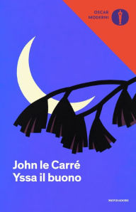 Title: Yssa il buono, Author: John le Carré