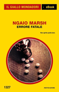 Title: Errore fatale (Grave Mistake), Author: Ngaio Marsh