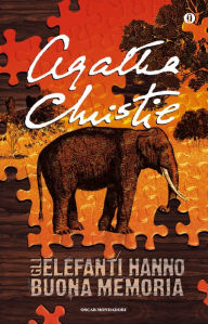 Title: Gli elefanti hanno buona memoria, Author: Agatha Christie