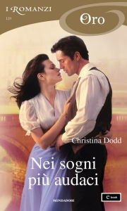 Title: Nei sogni più audaci (I Romanzi Oro), Author: Christina Dodd