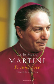 Title: Io sono voce, Author: Carlo Maria Martini