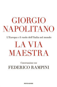 Title: La via maestra, Author: Federico Rampini