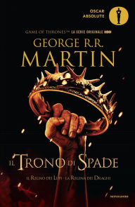 Title: Il Trono di Spade - 2. Il Regno dei Lupi, La Regina dei Draghi, Author: George R. R. Martin