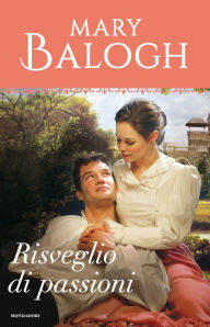 Title: Risveglio di passioni (Simply Unforgettable), Author: Mary Balogh