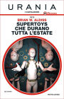 Supertoys che durano tutta l'estate (Supertoys Last All Summer Long)