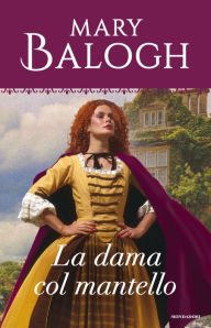 Title: La dama col mantello (The Plumed Bonnet), Author: Mary Balogh