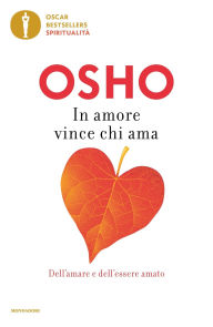 Title: In amore vince chi ama, Author: Osho
