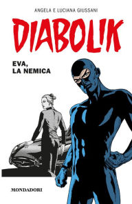Title: Diabolik: Eva, la nemica (Diabolik Series), Author: Angela Giussani