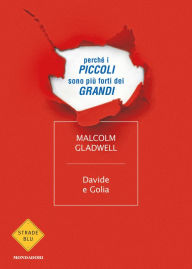 Title: Davide e Golia (David and Goliath), Author: Malcolm  Gladwell