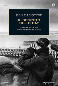 Title: Il segreto del D-Day (Double Cross), Author: Ben Macintyre