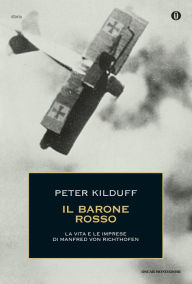 Title: Il Barone Rosso, Author: Peter Kilduff