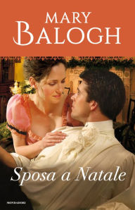 Title: Sposa a Natale (A Christmas Bride), Author: Mary Balogh