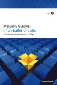 Title: In un batter di ciglia (Blink), Author: Malcolm  Gladwell