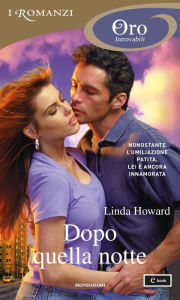 Title: Dopo quella notte (I Romanzi Oro), Author: Linda Howard