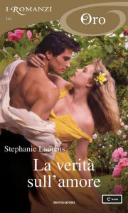 Title: La verità sull'amore (I Romanzi Oro), Author: Stephanie Laurens