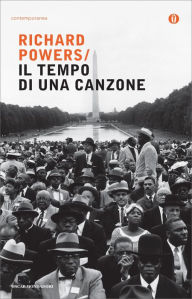 Title: Il tempo di una canzone (The Time of Our Singing), Author: Richard Powers