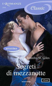 Title: Segreti di mezzanotte (I Romanzi Classic), Author: Jennifer St. Giles