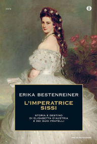Title: L'imperatrice Sissi, Author: Erika Bestenreiner