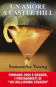 Title: Un amore a Castle Hill (Castle Hill), Author: Samantha Young