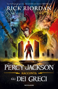 Title: Percy Jackson racconta gli dei greci, Author: Rick Riordan