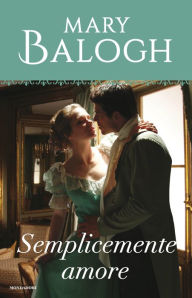 Title: Semplicemente amore (Simply Love), Author: Mary Balogh