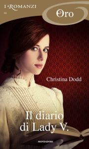 Title: Il diario di lady v. (I Romanzi Oro), Author: Christina Dodd