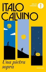 Title: Una pietra sopra, Author: Italo Calvino