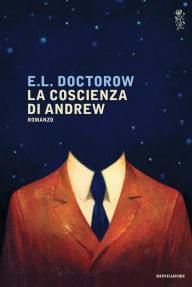 Title: La coscienza di Andrew (Andrew's Brain), Author: E. L. Doctorow
