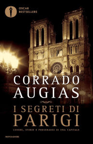 Title: I segreti di Parigi (edizione aggiornata), Author: Corrado Augias