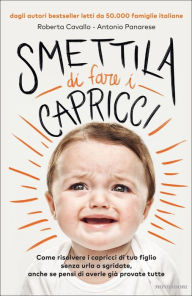 Title: Smettila di fare i capricci, Author: Roberta Cavallo