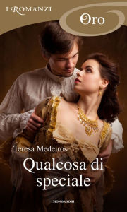 Title: Qualcosa di speciale (I Romanzi Oro), Author: Teresa Medeiros