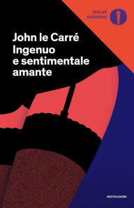 Title: Ingenuo e sentimentale amante, Author: John le Carré