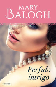 Title: Perfido intrigo (The Secret Pearl), Author: Mary Balogh