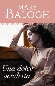Title: Una dolce vendetta (Christmas Beau), Author: Mary Balogh