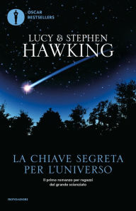 Title: La chiave segreta per l'Universo, Author: Lucy Hawking