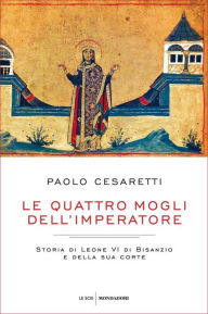 Title: Le quattro mogli dell'imperatore, Author: Paolo Cesaretti