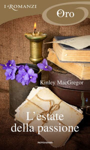 Title: L'estate della passione (I Romanzi Oro), Author: Kinley MacGregor