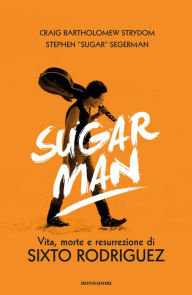 Title: Sugar Man, Author: Stephen 