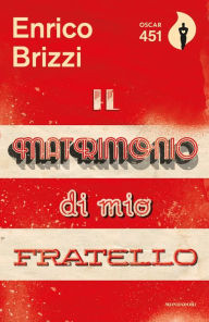 Title: Il matrimonio di mio fratello, Author: Enrico Brizzi