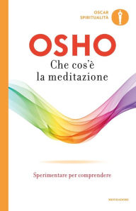 Title: Che cos'è la meditazione, Author: Osho