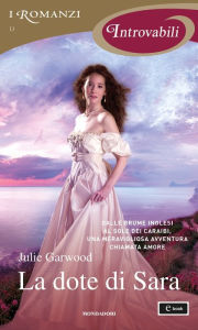 Title: La dote di Sara (I Romanzi Introvabili), Author: Julie Garwood