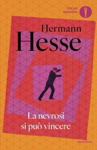 Title: La nevrosi si può vincere, Author: Hermann Hesse